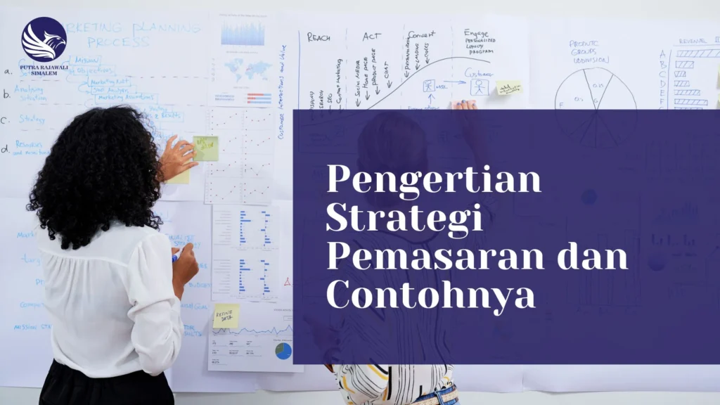 Pengertian strategi pemasaran dan contohnya